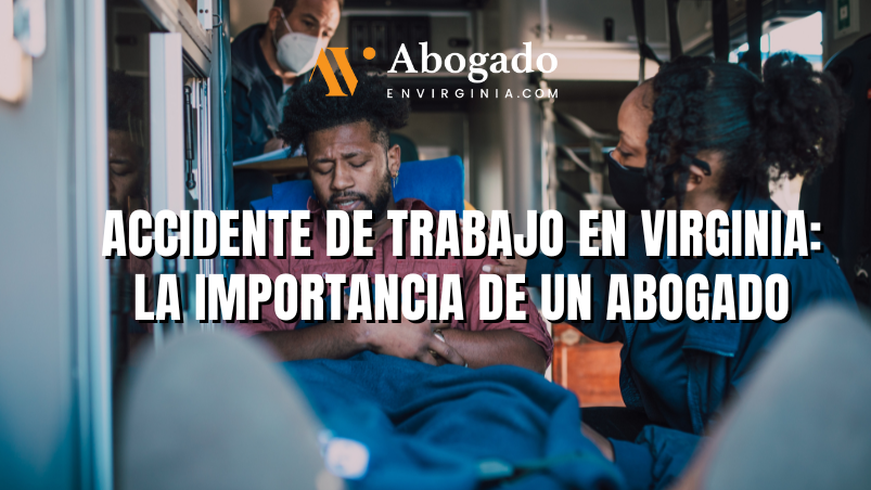 Work Accident in Virginia: The Importance of a Lawyer